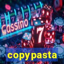 copypasta