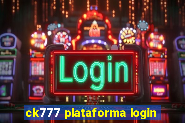 ck777 plataforma login