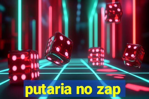 putaria no zap