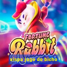 xispa jogo do bicho