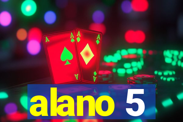 alano 5