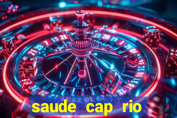 saude cap rio preto resultado