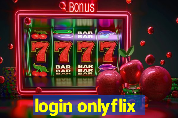 login onlyflix