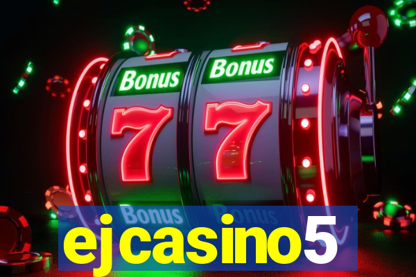 ejcasino5