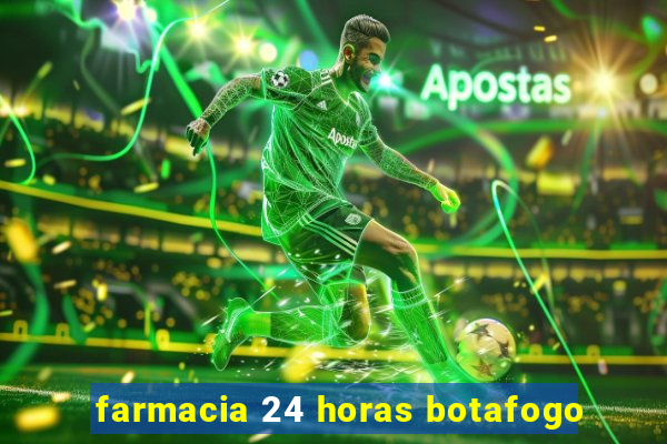 farmacia 24 horas botafogo