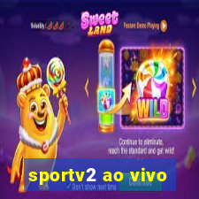 sportv2 ao vivo