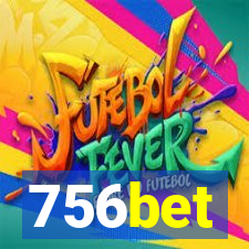 756bet