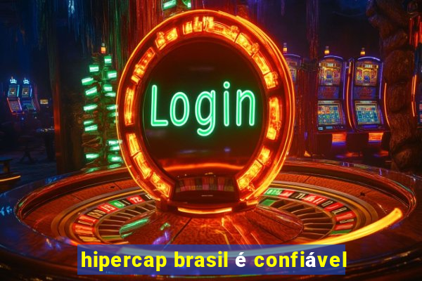 hipercap brasil é confiável