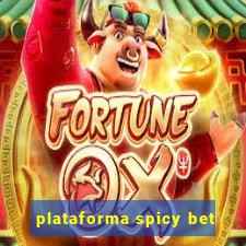 plataforma spicy bet