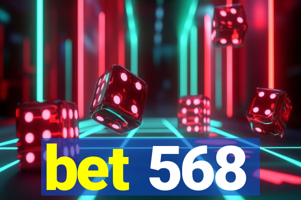 bet 568