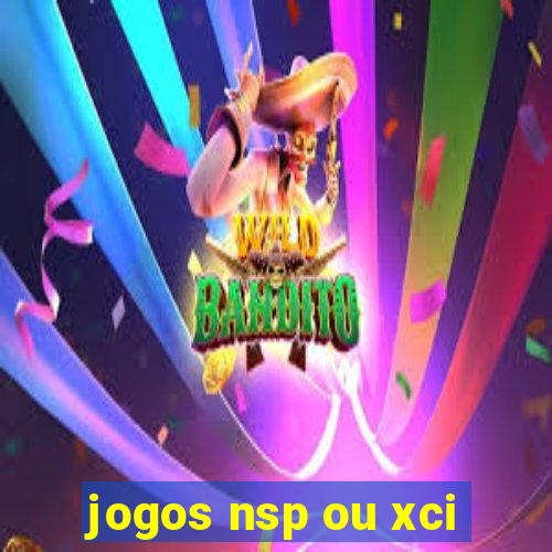 jogos nsp ou xci