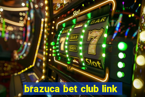 brazuca bet club link