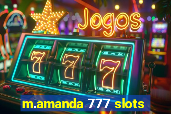 m.amanda 777 slots