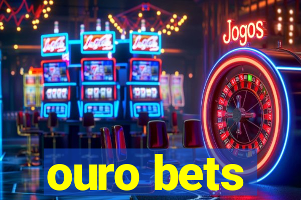 ouro bets