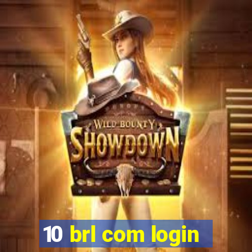 10 brl com login