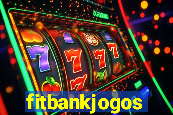 fitbankjogos