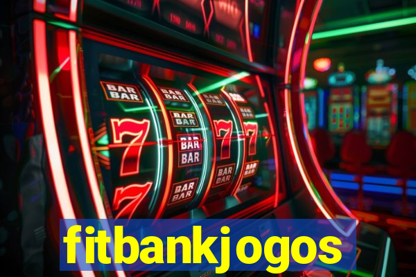 fitbankjogos