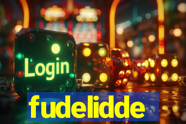 fudelidde