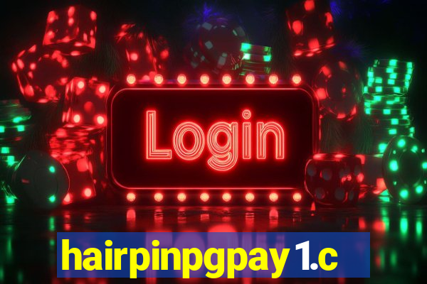 hairpinpgpay1.com