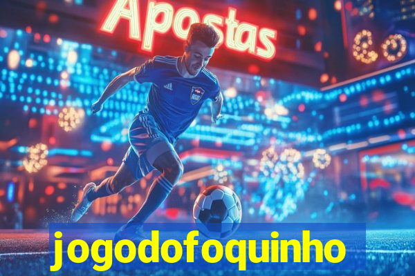 jogodofoquinho