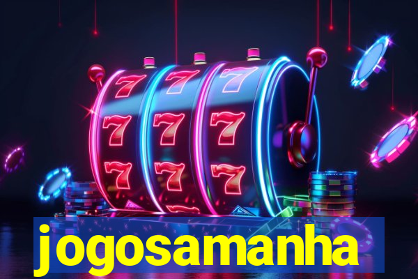 jogosamanha