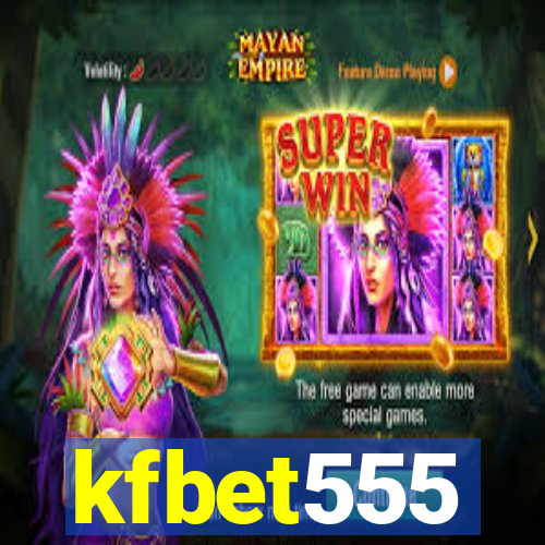 kfbet555