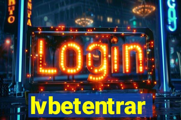 lvbetentrar