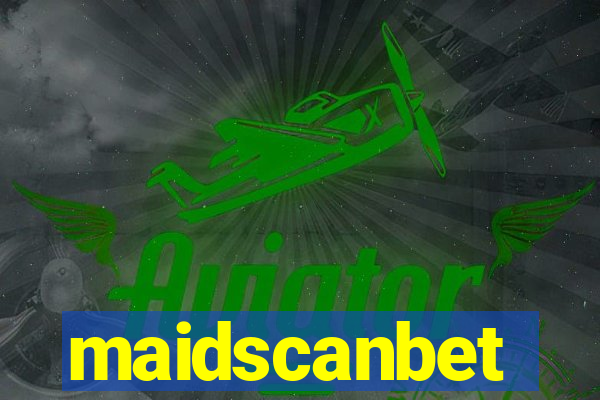 maidscanbet