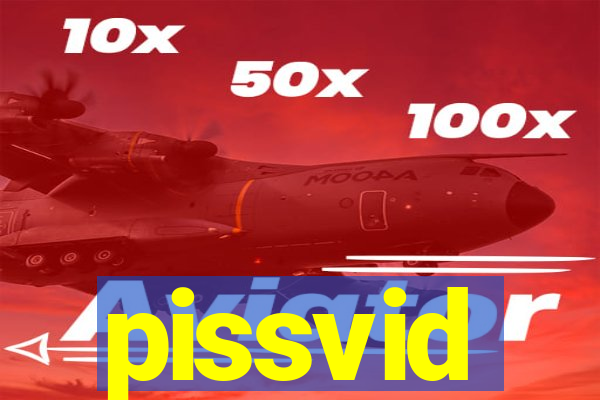 pissvid