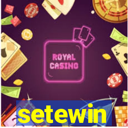 setewin