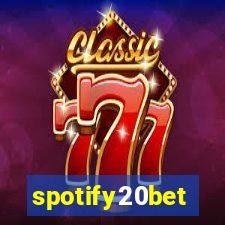 spotify20bet