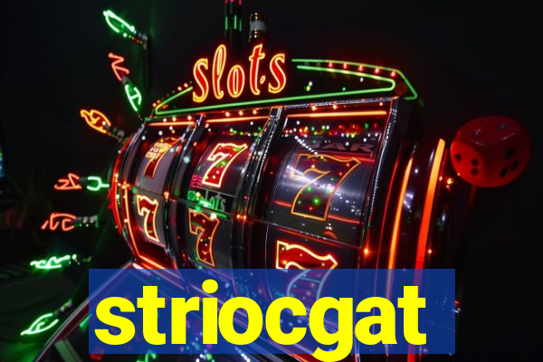 striocgat