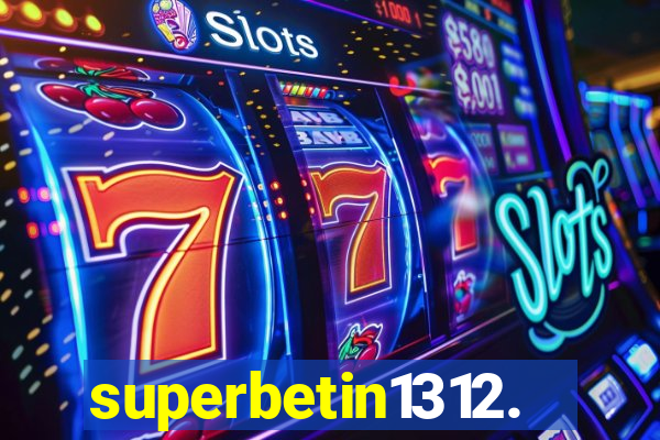 superbetin1312.com