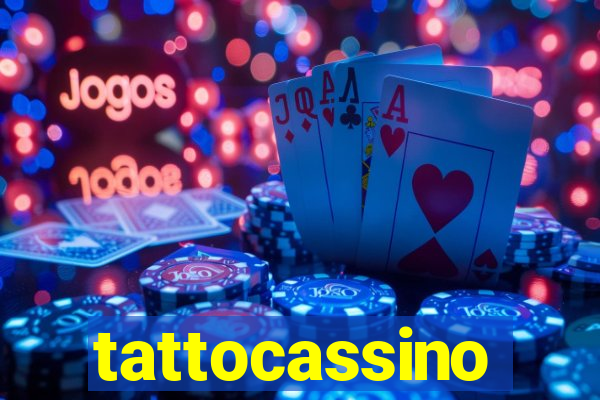 tattocassino