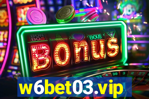 w6bet03.vip