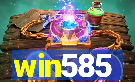 win585