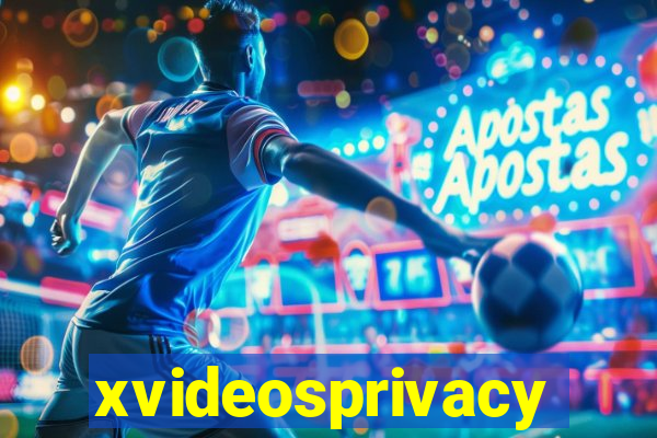 xvideosprivacy