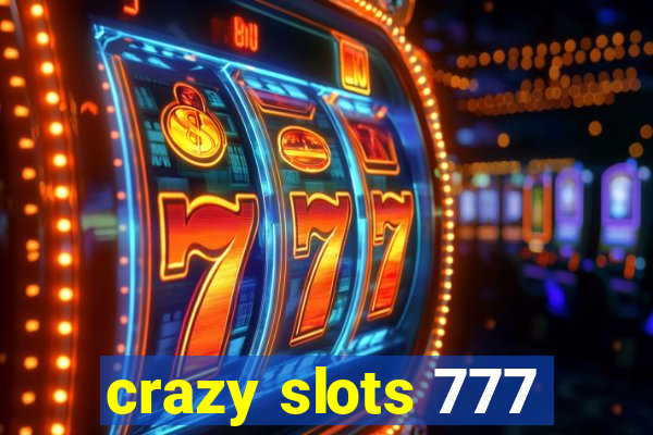 crazy slots 777