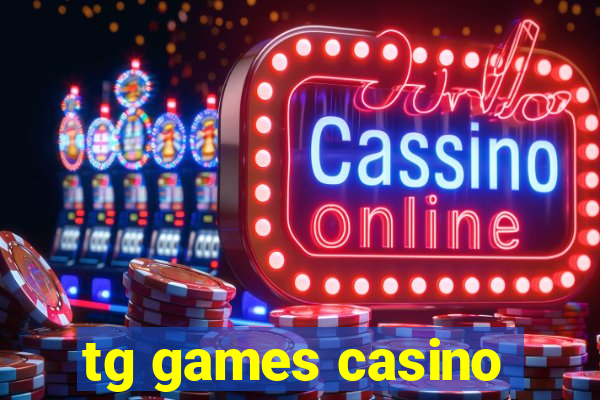 tg games casino