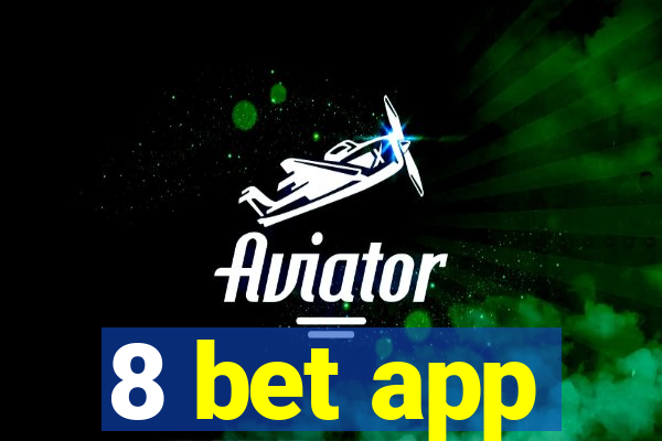 8 bet app