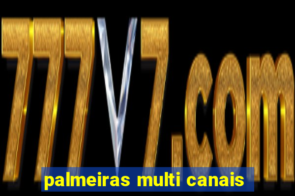 palmeiras multi canais