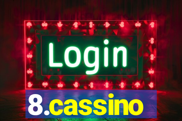 8.cassino