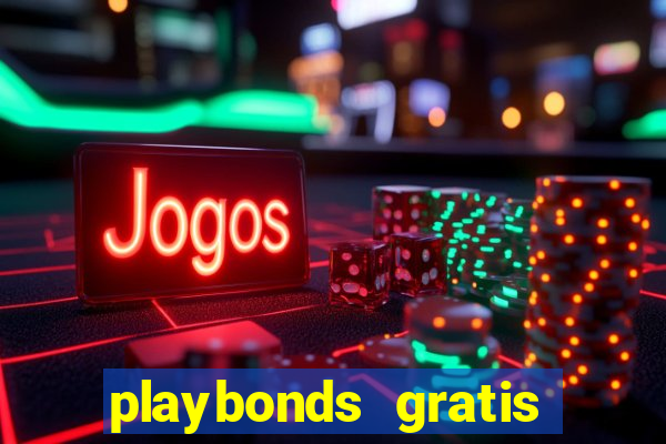 playbonds gratis jogar bingo silverball