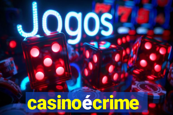 casinoécrime