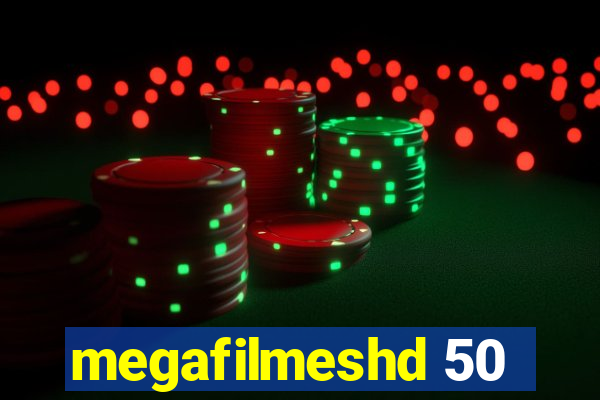 megafilmeshd 50