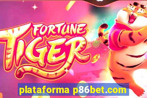 plataforma p86bet.com