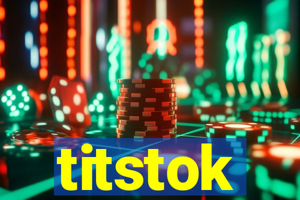 titstok