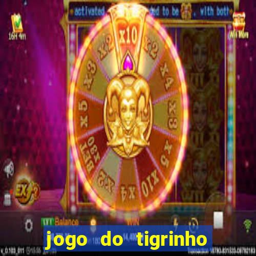 jogo do tigrinho teste gratis