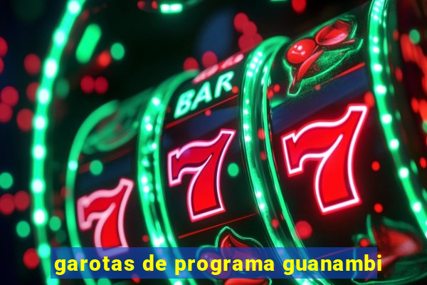 garotas de programa guanambi