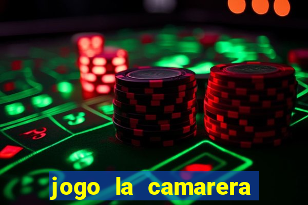 jogo la camarera para celular